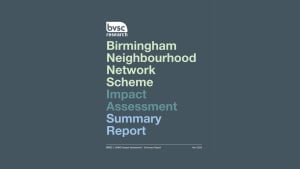 Birmingham Neighbourhood Network Scheme: Impact Assessment Summary Report