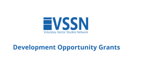 New round of development opportunities grants scheme to run an event or use creative medium on current voluntary sector issues