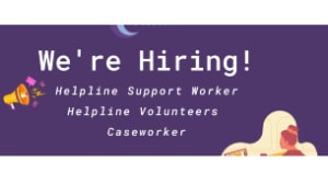 Helpline Support Worker, Caseworker, and Helpline Volunteers (paid and unpaid opportunities)